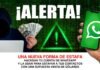 ¡ALERTA!, circula una nueva forma de estafa hackeando tu cuenta de WhatsApp