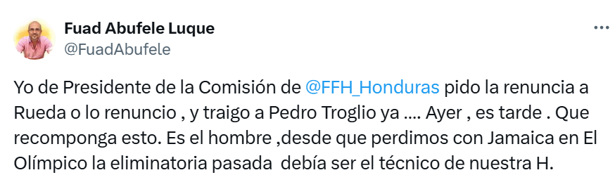 Fuad Abufele pide a la FFH que pida renuncia de Reinaldo Rueda y que llegue Pedro Troglio
